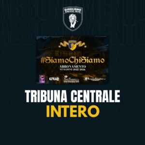 Abbonamento 25/26 - Tribuna CENTRALE Intero