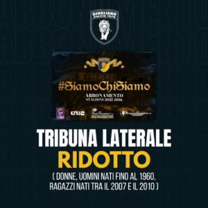 Abbonamento 25/26 - Tribuna LATERALE Ridotto